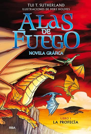 Alas de fuego #01. La profecía (novela gráfica) | 9788427223516 | Sutherland, Tui T. | Librería online de Figueres / Empordà