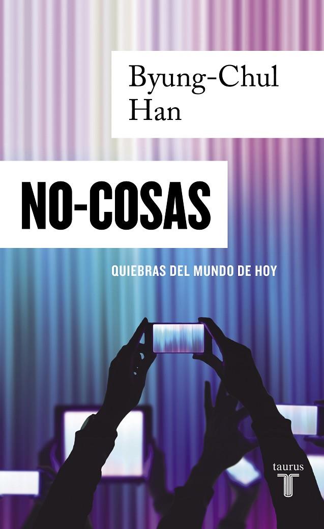 No-cosas | 9788430624348 | Chul Han, Byung | Librería online de Figueres / Empordà