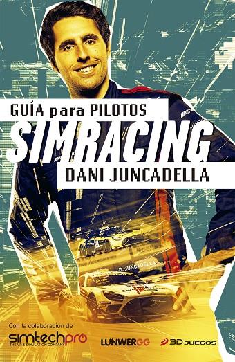 Guía para pilotos simracing | 9788418820762 | Juncadella, Dani | Llibreria online de Figueres i Empordà