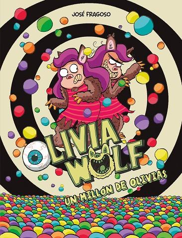 Olivia Wolf. Un millón de Olivias | 9788419607676 | Fragoso, José | Librería online de Figueres / Empordà