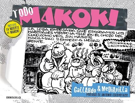 Todo Makoki | 9788499898698 | Gallardo, Miguel/Mediavilla, Juan | Librería online de Figueres / Empordà