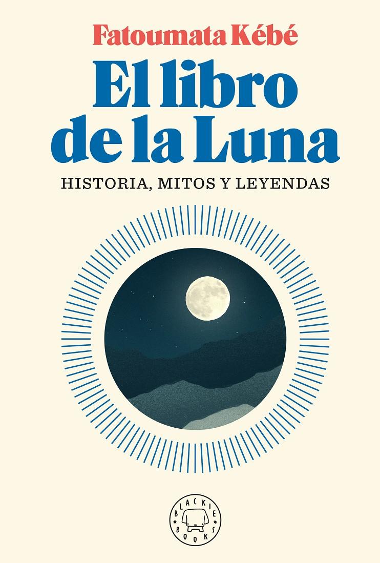 El libro de la luna | 9788418187155 | Kébé, Fatoumata | Librería online de Figueres / Empordà