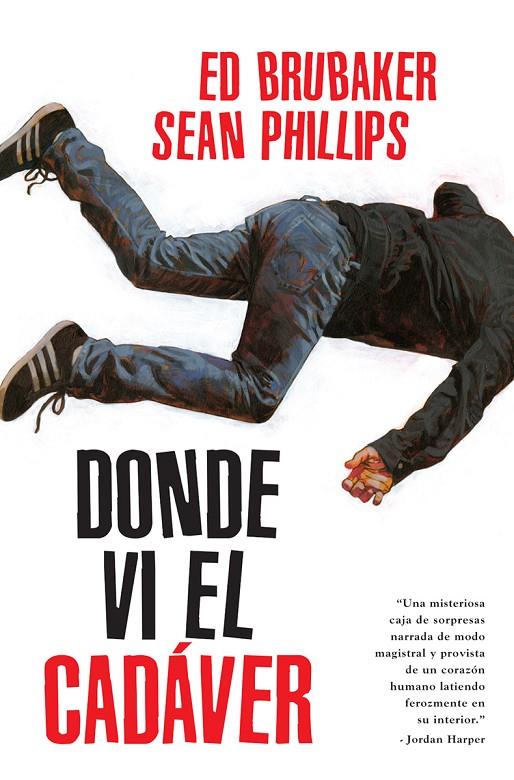 DONDE VI EL CADAVER | 9788467968040 | Brubaker, Ed/Phillips, Sean/Phillips, Jacob | Llibreria online de Figueres i Empordà