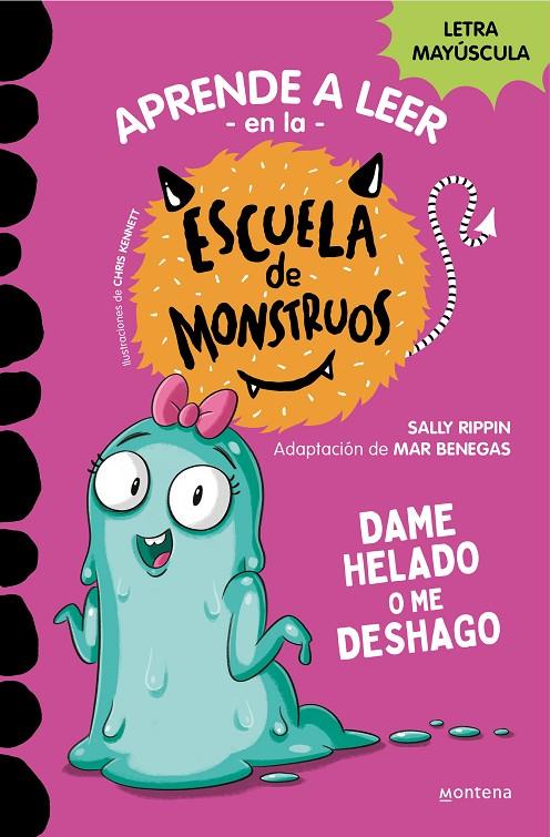 Aprender a leer en la Escuela de Monstruos #10. Dame helado o me deshago (PAL) | 9788419357885 | Rippin, Sally | Llibreria online de Figueres i Empordà