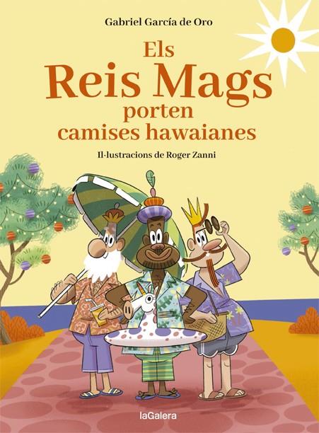 Els Reis Mags porten camises hawaianes | 9788424670726 | García de Oro, Gabriel | Librería online de Figueres / Empordà