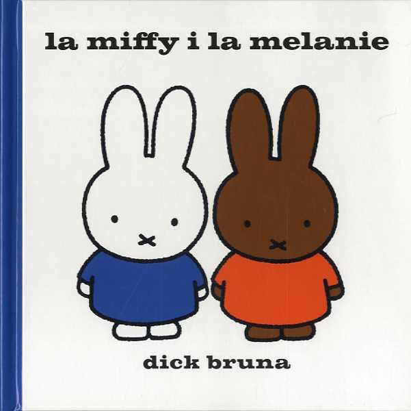 La Miffy i la Melanie | 9788412368420 | Bruna, Dick | Librería online de Figueres / Empordà