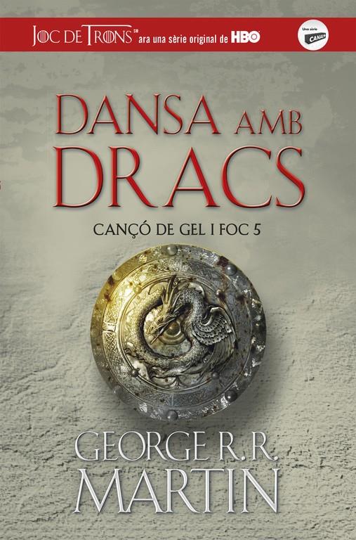 Dansa amb dracs (Cançó de gel i foc 5) NE | 9788420487113 | Martin, George R.R. | Llibreria online de Figueres i Empordà