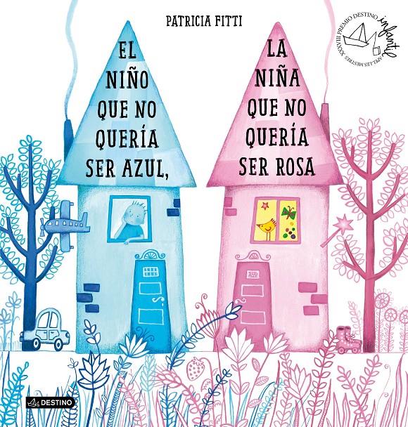 El niño que no quería ser azul, la niña que no quería ser rosa | 9788408205364 | Fitti, Patricia | Llibreria online de Figueres i Empordà