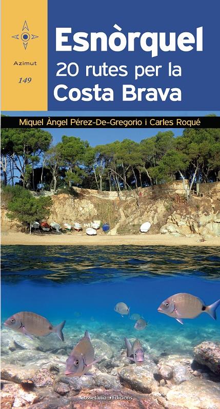 Esnòrquel | 9788490346082 | Pérez-De-Gregorio Capella, Miquel Àngel/Roqué Pau, Carles | Librería online de Figueres / Empordà