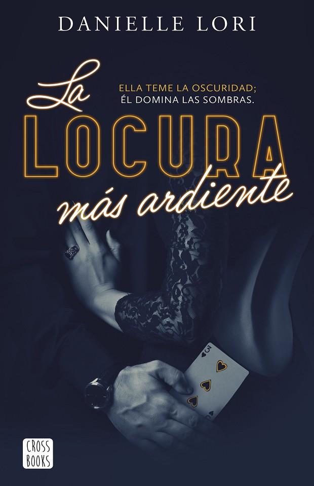 La locura más ardiente | 9788408287520 | Lori, Danielle | Librería online de Figueres / Empordà