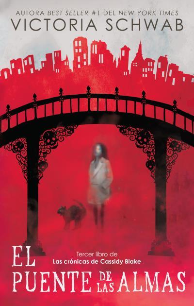 El puente de las almas (Las crónicas de Cassidy Blake #03) | 9788417854133 | Schwab, V. E. | Librería online de Figueres / Empordà