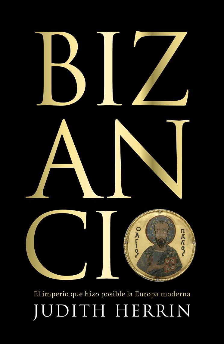 Bizancio. El imperio que hizo posible la Europa moderna | 9788418967450 | Herrin, Judith | Llibreria online de Figueres i Empordà