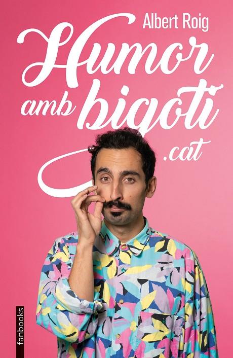 Humor amb bigoti.cat | 9788418327902 | Roig, Albert | Librería online de Figueres / Empordà