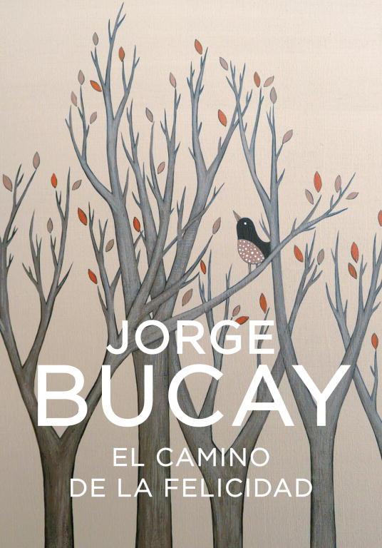 El camino de la felicidad | 9788425338373 | Bucay, Jorge | Librería online de Figueres / Empordà