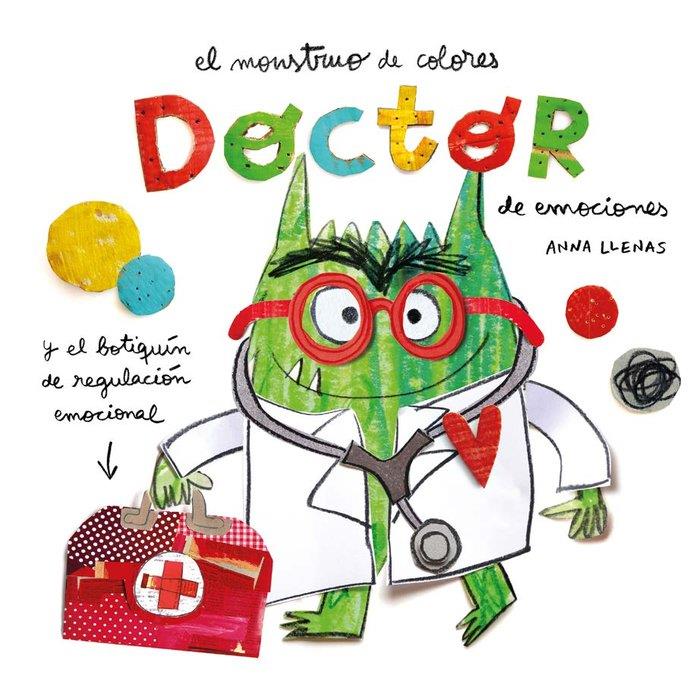 MONSTRUO DE COLORES. EL DOCTOR DE EMOCIONES | 9788419401601 | Llenas, Anna | Librería online de Figueres / Empordà