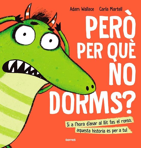 Però per què no dorms?! | 9788427233645 | Wallace, Adam | Llibreria online de Figueres i Empordà