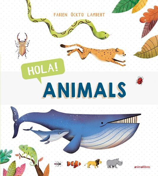 Hola! Animals | 9788417599287 | Öckto Lambert, Fabien | Llibreria online de Figueres i Empordà