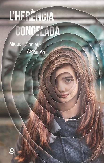 L'herència congelada  | 9788416661398 | Arguimbau Latorre, Miquel/Arguimbau Ruiz, Daniel | Librería online de Figueres / Empordà