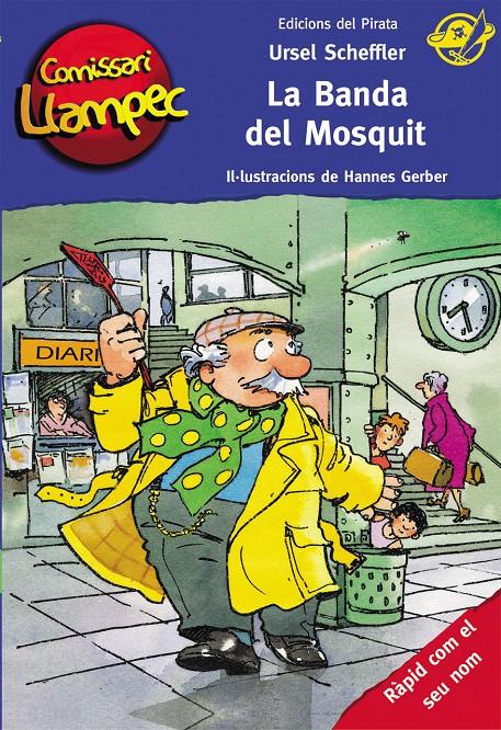 La banda del Mosquit (Comissari Llampec #20) | 9788494454806 | Scheffler, Ursel | Llibreria online de Figueres i Empordà