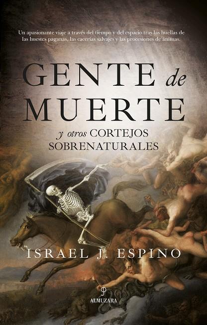 Gente de muerte y otros cortejos sobrenaturales | 9788418757136 | Israel J. Espino | Llibreria online de Figueres i Empordà