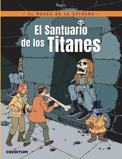 EL MUSEO DE LO EXTRAÑO #01. EL SANTUARIO DE LOS TITANES | 9788416249381 | Régric | Llibreria online de Figueres i Empordà