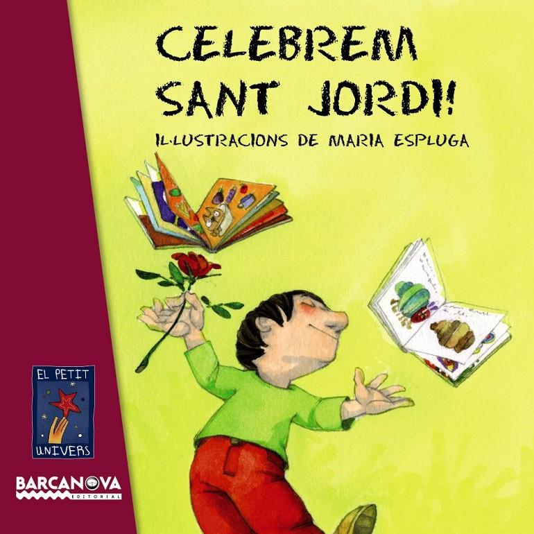 Celebrem Sant Jordi! | 9788448929046 | Editorial Barcanova | Librería online de Figueres / Empordà
