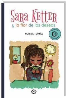 Sara Ketter y la flor de los deseos | 9788419178398 | Tomàs, Marta | Librería online de Figueres / Empordà