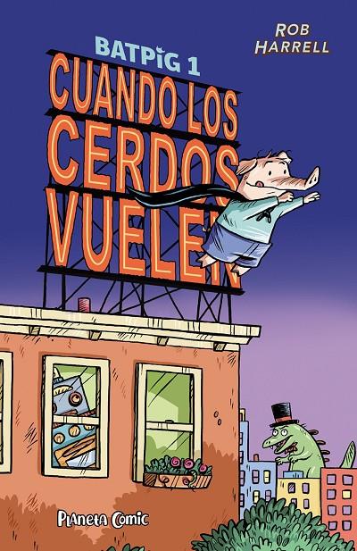 Batpig #01. Cuando los cerdos vuelen | 9788411406796 | Harrell, Rob | Librería online de Figueres / Empordà
