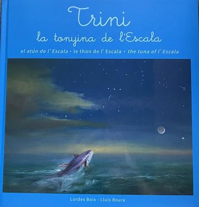 TRINI LA TONYINA DE L'ESCALA (CAT/CAST/F/GB) | 9788480671798 | Boix, Lourdes/Riura, Lluís | Llibreria online de Figueres i Empordà