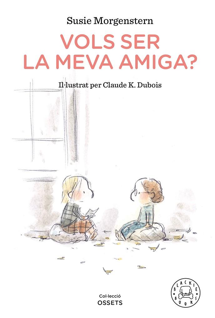 Vols ser la meva amiga? | 9788418187216 | Morgenstern, Susie | Llibreria online de Figueres i Empordà