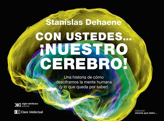 Con ustedes... ¡nuestro cerebro! | 9788412604849 | Dehaene, Stanislas | Librería online de Figueres / Empordà