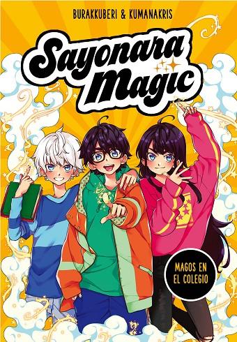 Sayonara Magic #01. Magos en el colegio | 9788418057717 | Burakkuberi,/Kumanakris, | Librería online de Figueres / Empordà