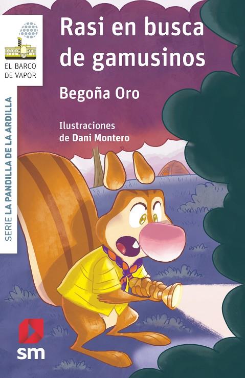La pandilla de la ardilla #16. RASI EN BUSCA DE GAMUSINOS | 9788413180175 | Oro Pradera, Begoña | Llibreria online de Figueres i Empordà