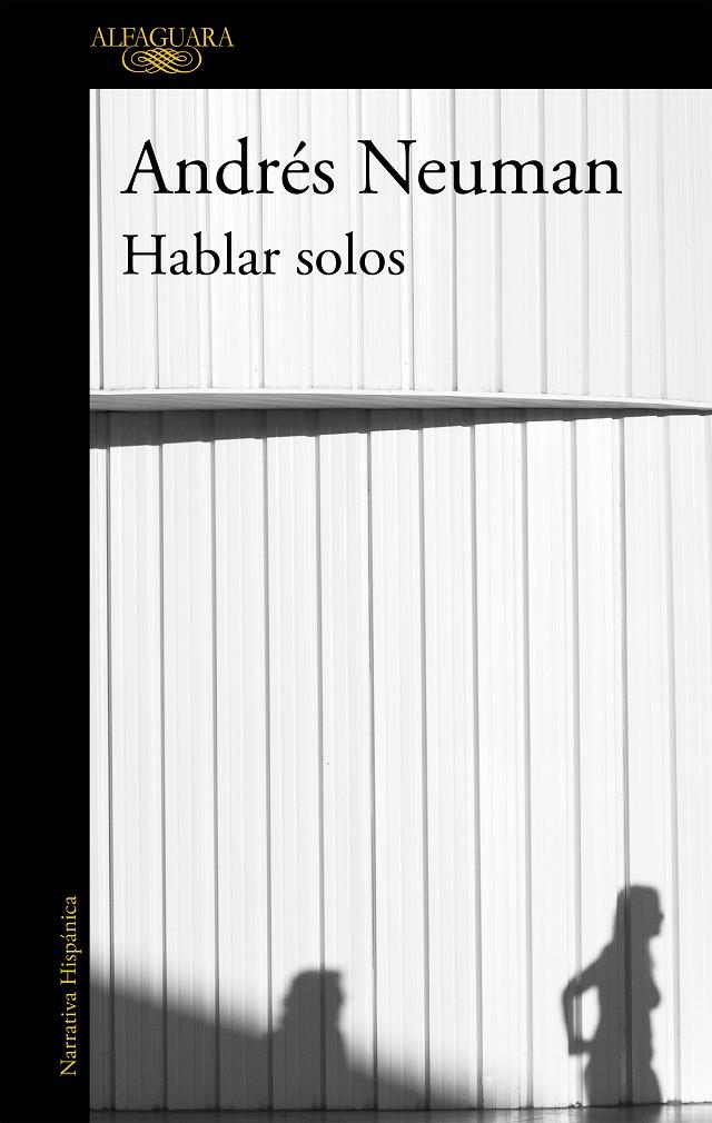 Hablar solos | 9788420403298 | Neuman, Andrés | Llibreria online de Figueres i Empordà