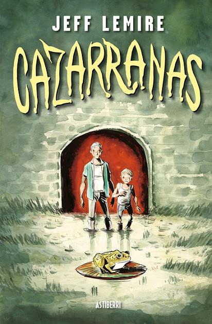 Cazarranas | 9788418909986 | Lemire, Jeff | Librería online de Figueres / Empordà