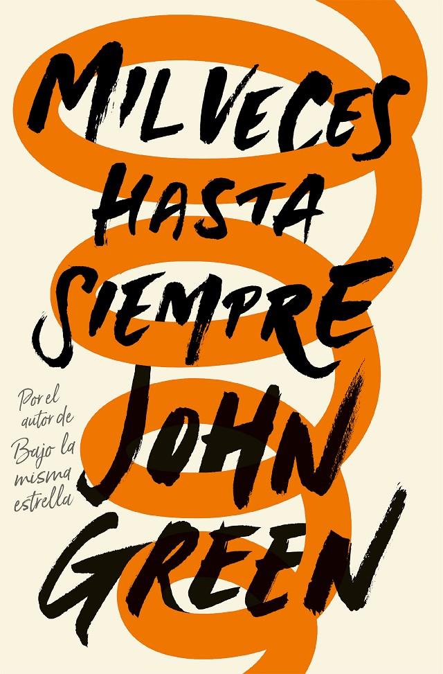 Mil veces hasta siempre | 9788415594918 | Green, John | Librería online de Figueres / Empordà