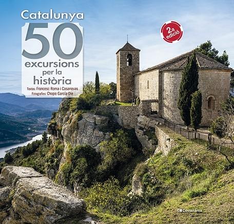 Catalunya: 50 excursions per la història | 9788490349120 | Roma i Casanovas, Francesc | Llibreria online de Figueres i Empordà