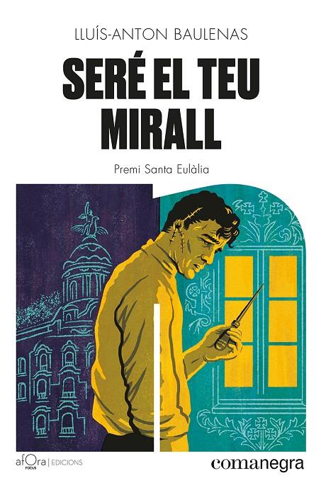 Seré el teu mirall | 9788419590206 | Baulenas, Lluís-Anton | Llibreria online de Figueres i Empordà
