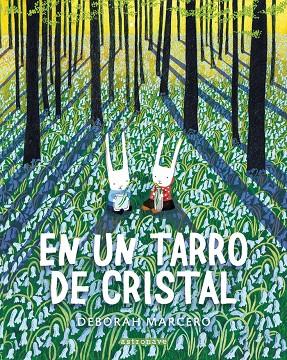 EN UN TARRO DE CRISTAL | 9788467943375 | Marcero, Deborah | Llibreria online de Figueres i Empordà
