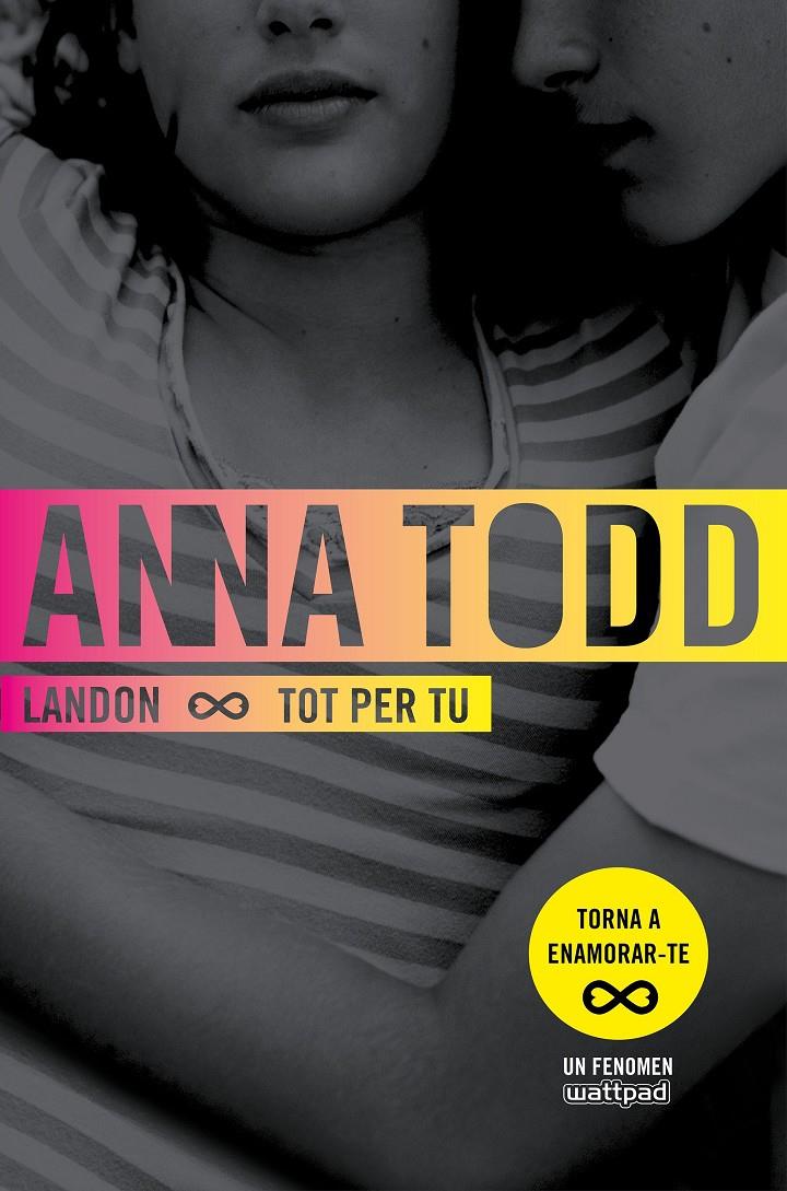 Landon. Tot per tu | 9788466420938 | Anna Todd | Librería online de Figueres / Empordà