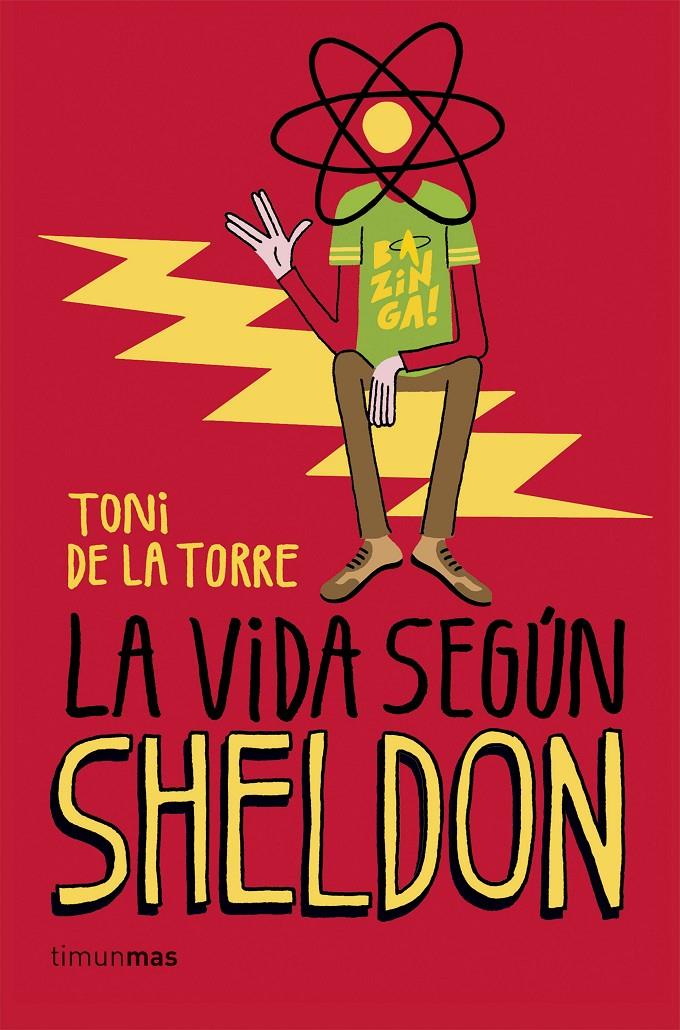 La vida según Sheldon | 9788448020774 | Toni de la Torre | Librería online de Figueres / Empordà