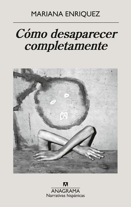 Cómo desaparecer completamente | 9788433946720 | Enriquez, Mariana | Llibreria online de Figueres i Empordà