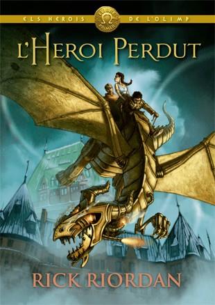 L'heroi perdut (Percy Jackson i els Herois de l'Olimp #01) | 9788424664541 | Riordan, Rick | Llibreria online de Figueres i Empordà