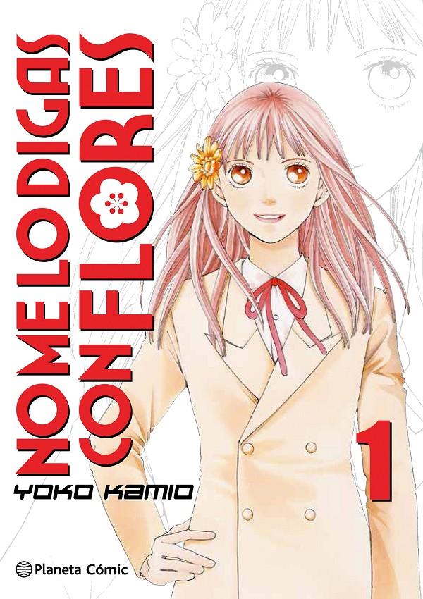 No Me lo Digas con Flores nº 01/20  (Nueva edición) | 9788491465690 | Kamio, Yoko | Librería online de Figueres / Empordà