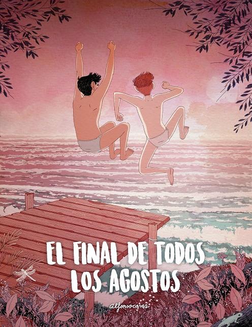 El final de todos los agostos | 9788416890347 | Casas, Alfonso | Librería online de Figueres / Empordà