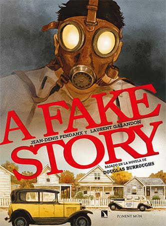 A FAKE STORY | 9788418309199 | Galandon, Laurent / Pendanx, Jean-Denis  | Librería online de Figueres / Empordà