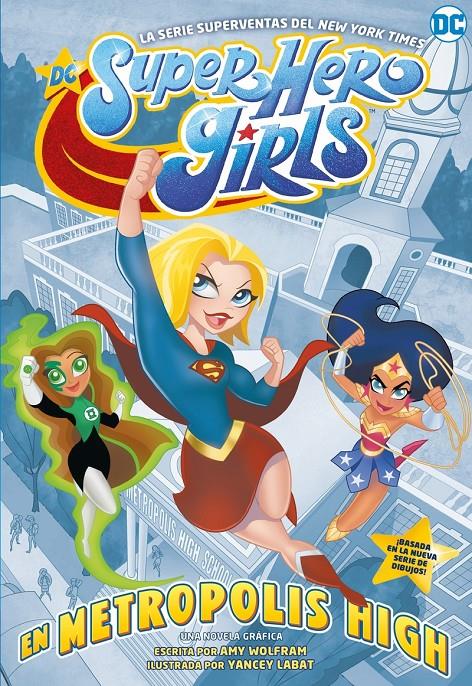 DC SUPER HERO GIRLS: EN METROPOLIS HIGH | 9788418002816 | Wolfram, Amy | Llibreria online de Figueres i Empordà