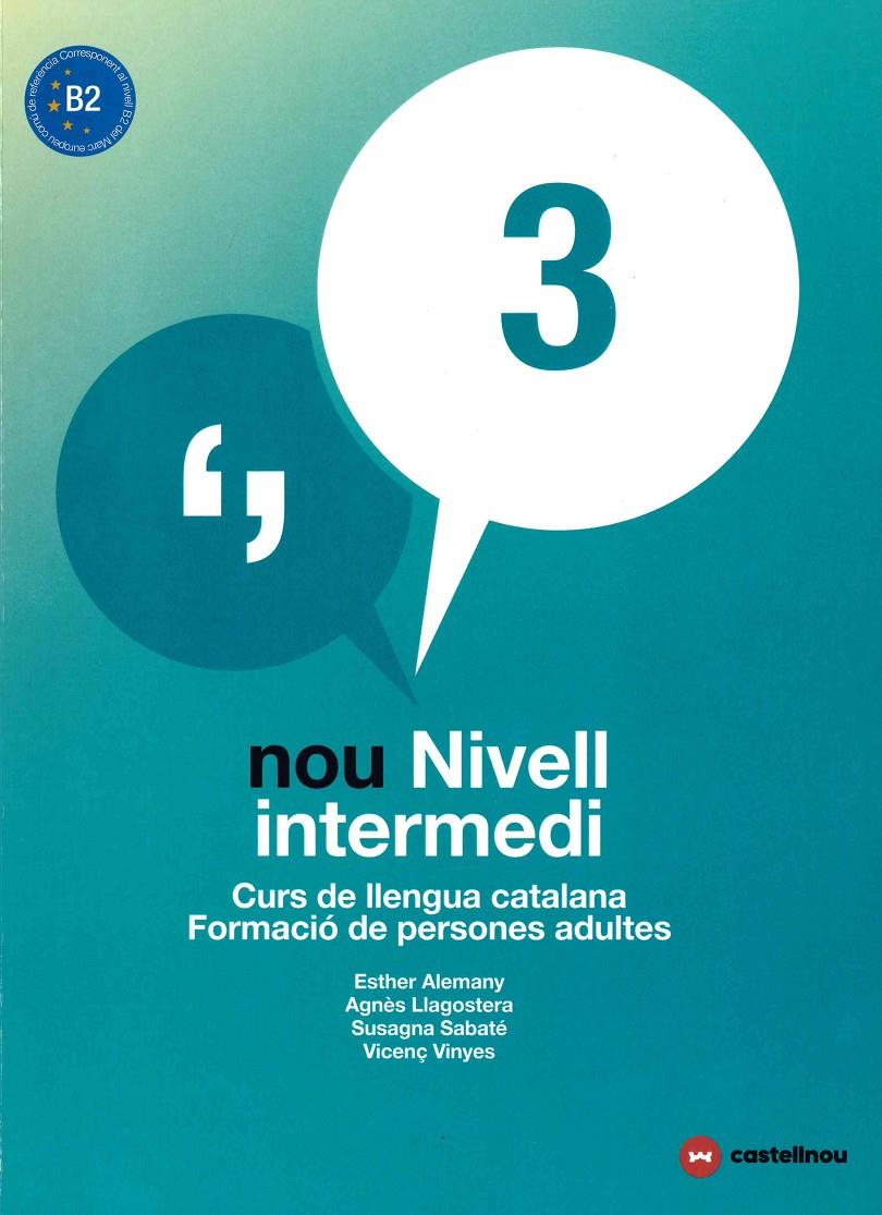 NOU NIVELL INTERMEDI 3 + QUADERN D'ACTIVITATS | 9788417406042 | Alemany Miralles, Esther/Llagostera Casanova, Agnès/Sabaté Mayol, Susagna/Viñas Feliu, Vicenç | Librería online de Figueres / Empordà