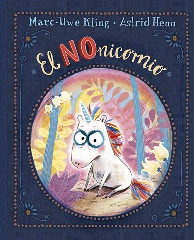 El Nonicornio | 9788491454786 | Kling, Marc-Uwe | Librería online de Figueres / Empordà