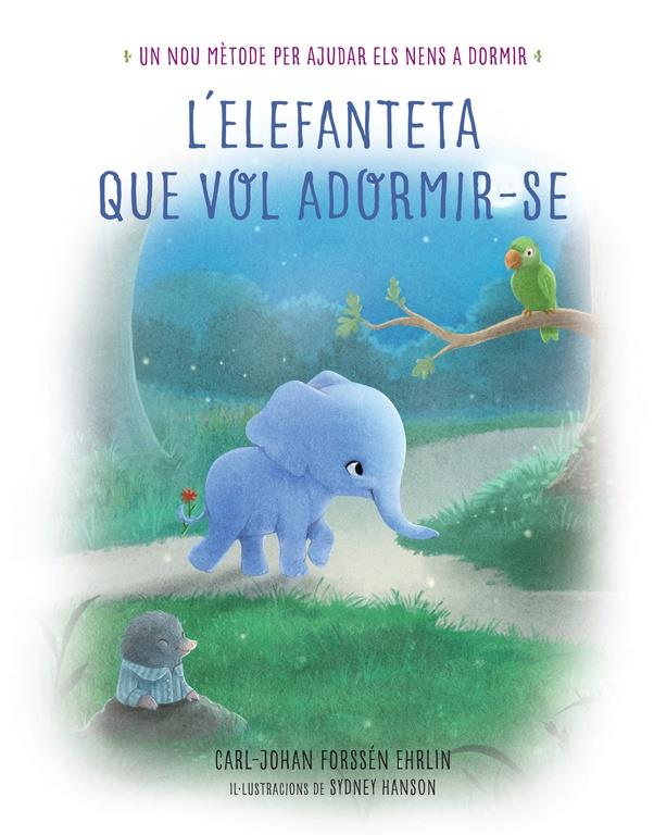 L'elefanteta que vol adormir-se | 9788448846855 | FORSSEN EHRLIN, CARL-JOHAN | Llibreria online de Figueres i Empordà